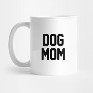 Dog Mom Mug